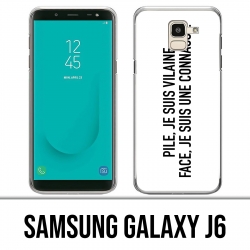 Coque Samsung Galaxy J6 - Pile Vilaine Face Connasse