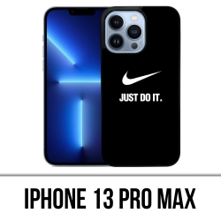 Coque iPhone 13 Pro Max - Nike Just Do It Noir