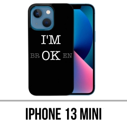 IPhone 13 Mini Case - Im Ok...