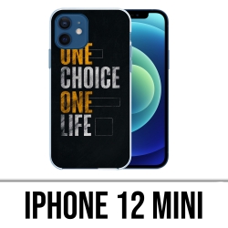 Coque iPhone 12 mini - One Choice Life