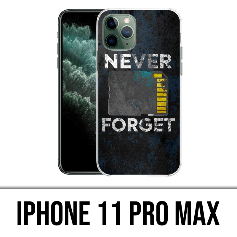 Coque iPhone 11 Pro Max - Never Forget
