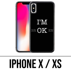 Coque iPhone X / XS - Im Ok Broken