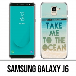Samsung Galaxy J6 case - Take Me Ocean