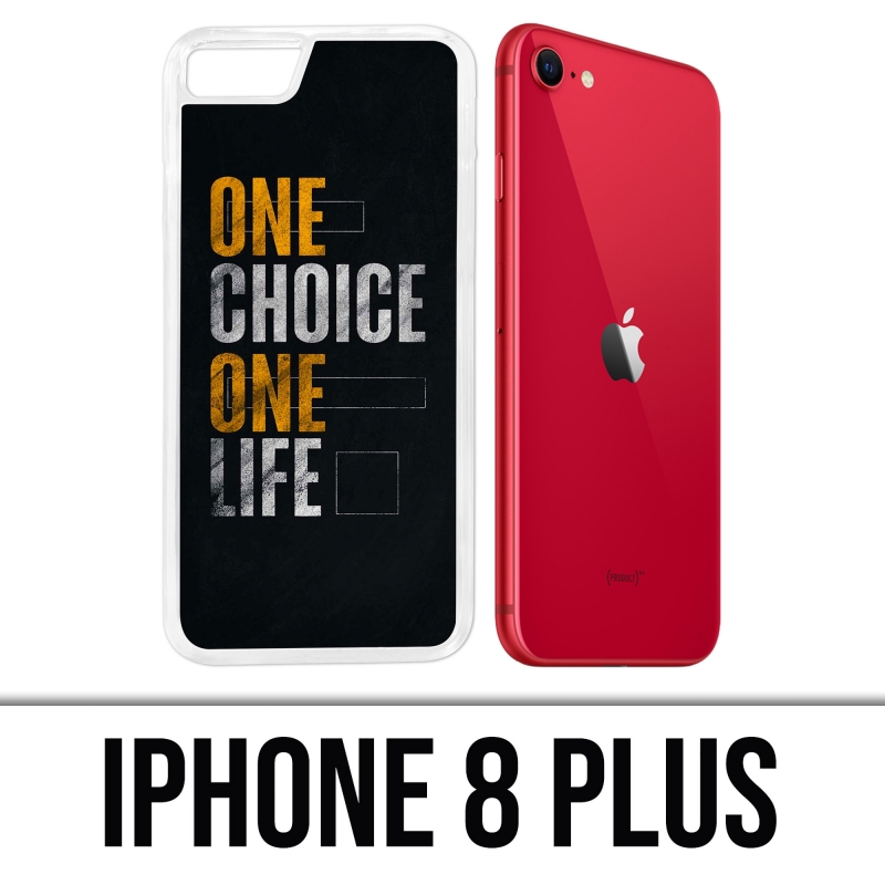 Coque iPhone 8 Plus - One Choice Life