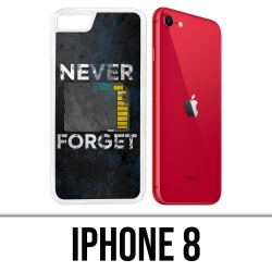 Coque iPhone 8 - Never Forget