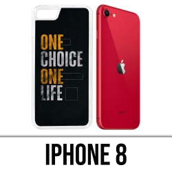 Coque iPhone 8 - One Choice...