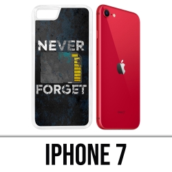 Coque iPhone 7 - Never Forget