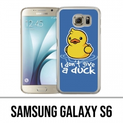 Samsung Galaxy S6 case - I dont give a duck