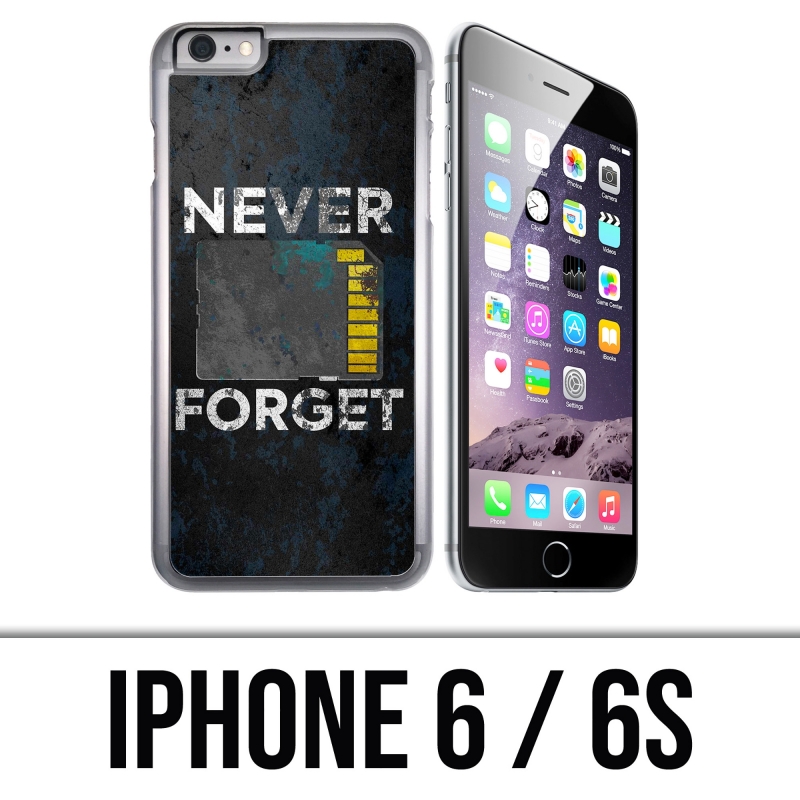 IPhone 6 and 6S case - Never Forget