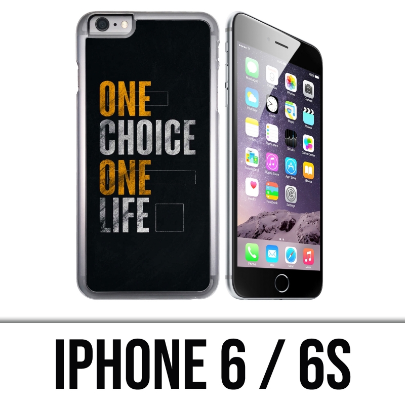 IPhone 6 and 6S case - One Choice Life