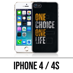 Coque iPhone 4 et 4S - One Choice Life