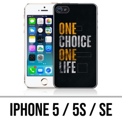 Coque iPhone 5, 5S et SE - One Choice Life