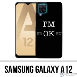 Samsung Galaxy A12 Case - Im Ok Broken