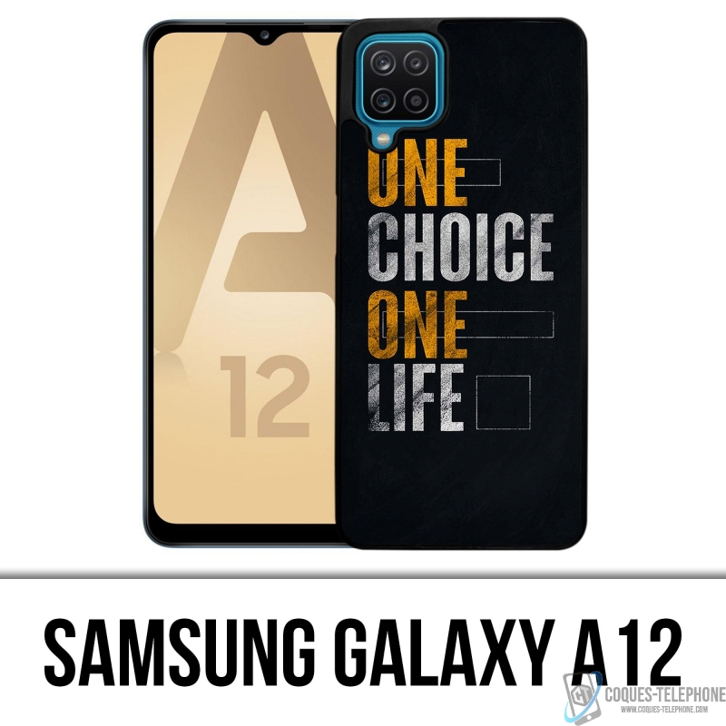 Coque Samsung Galaxy A12 - One Choice Life