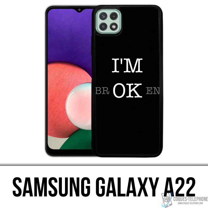 Coque Samsung Galaxy A22 - Im Ok Broken