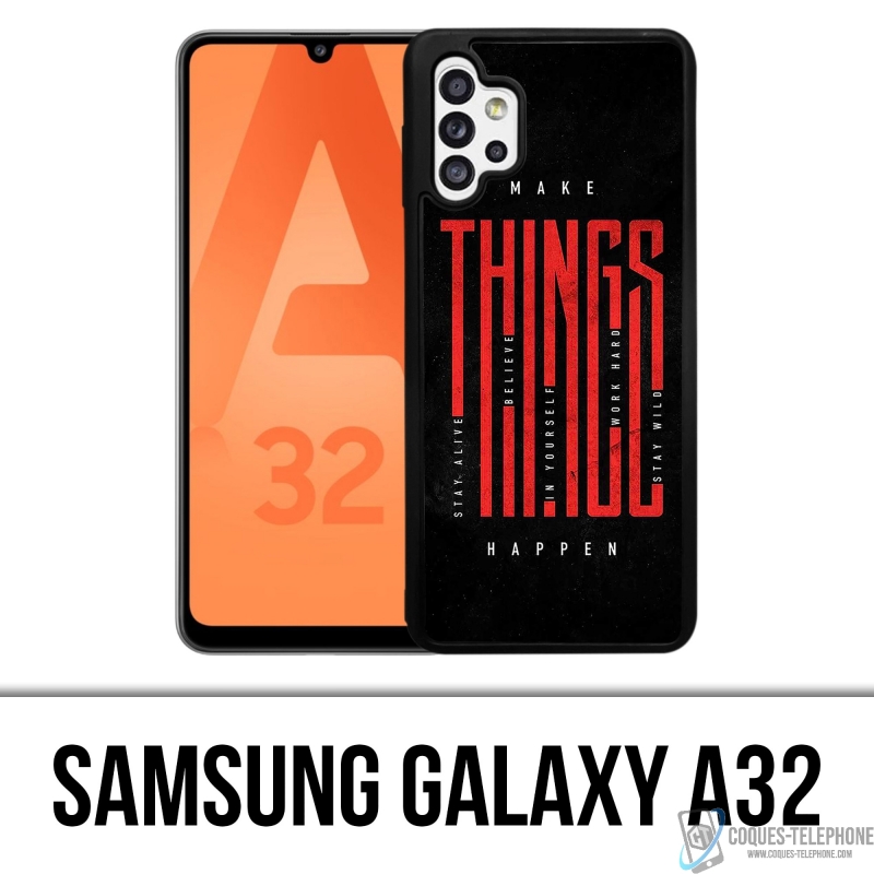 Funda Samsung Galaxy A32 - Haz que las cosas sucedan
