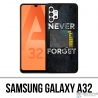 Coque Samsung Galaxy A32 - Never Forget