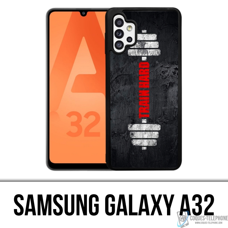 Coque Samsung Galaxy A32 - Train Hard