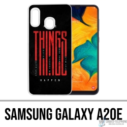 Samsung Galaxy A20e Case - Machen Sie Dinge möglich