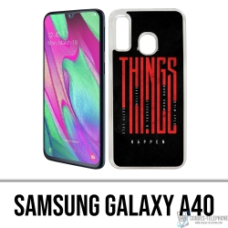 Coque Samsung Galaxy A40 - Make Things Happen