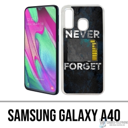 Samsung Galaxy A40 case - Never Forget