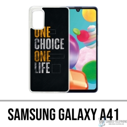 Cover Samsung Galaxy A41 - Una scelta di vita