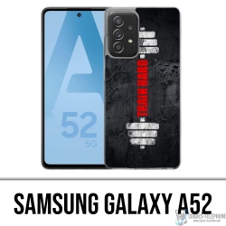 Coque Samsung Galaxy A52 - Train Hard