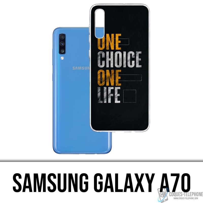 Coque Samsung Galaxy A70 - One Choice Life
