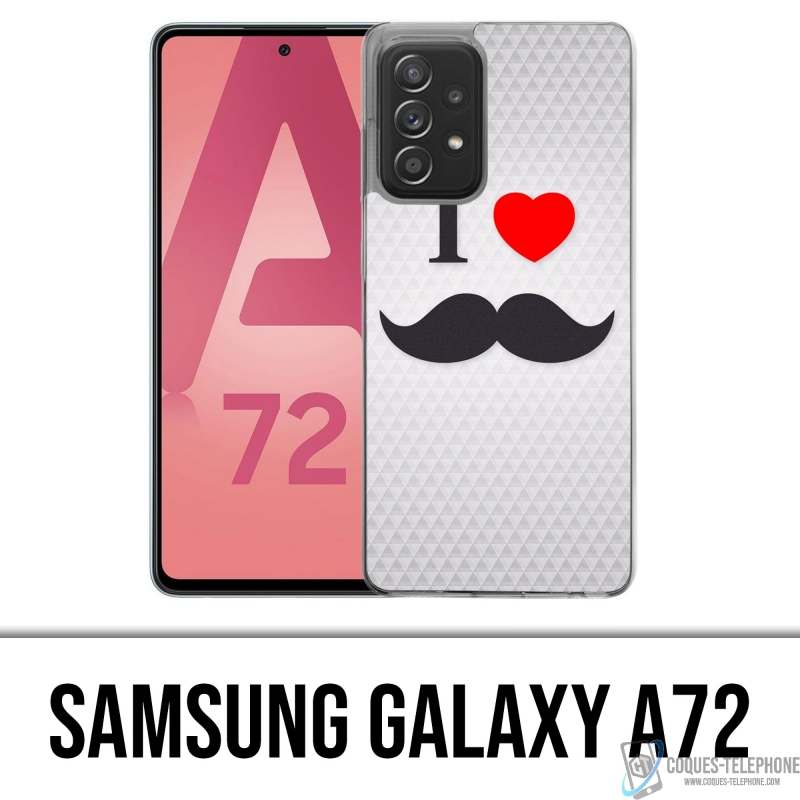 Samsung Galaxy A72 case - I Love Mustache