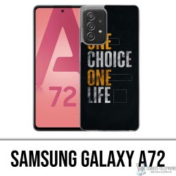 Custodia Samsung Galaxy A72 - Una scelta di vita