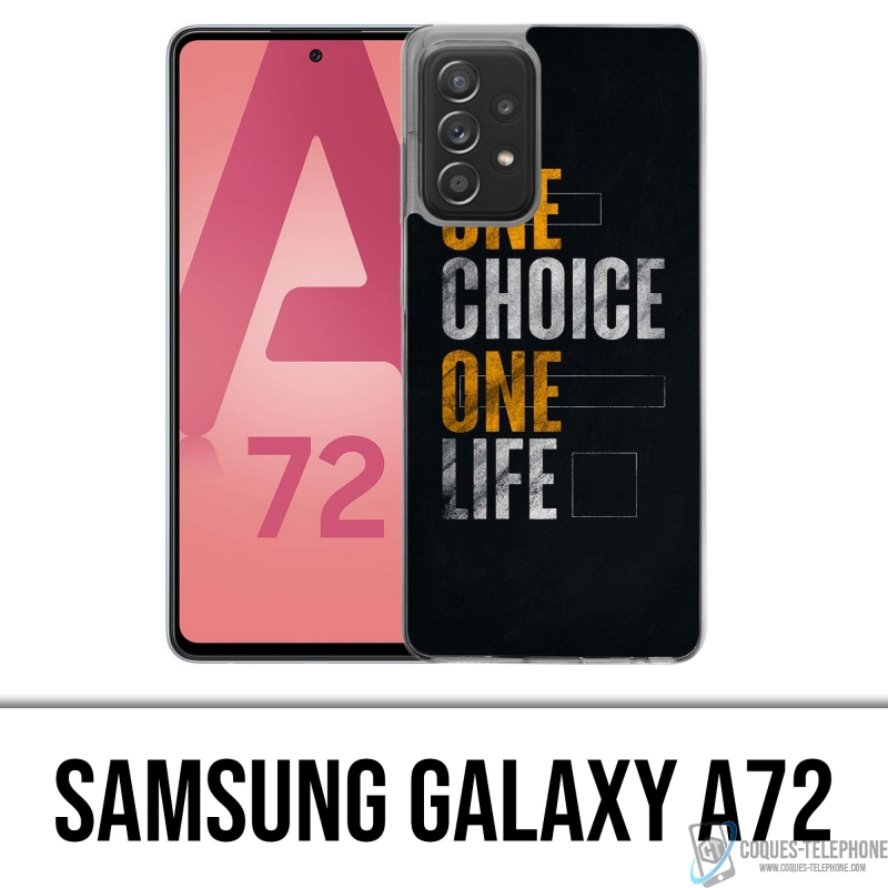 Funda Samsung Galaxy A72 - One Choice Life