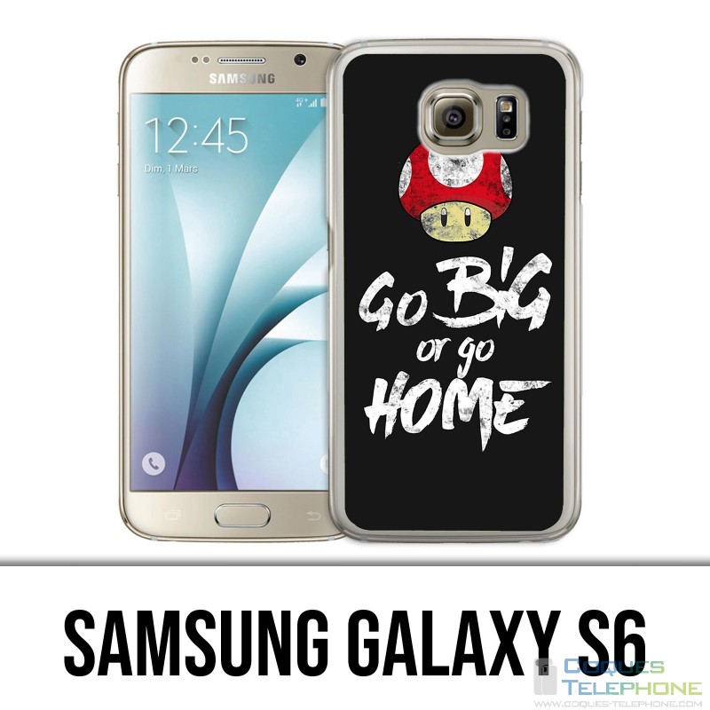 Samsung Galaxy S6 Hülle - Go Big oder Go Home Bodybuilding