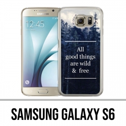 Samsung Galaxy S6 Hülle - Gute Dinge sind wild und frei