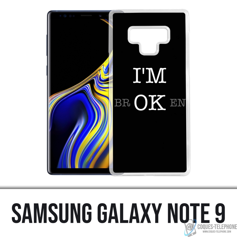 Samsung Galaxy Note 9 Case - Im Ok Broken