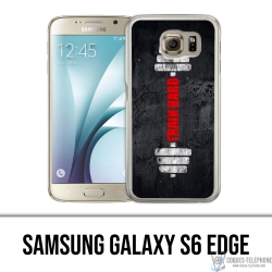 Coque Samsung Galaxy S6 edge - Train Hard