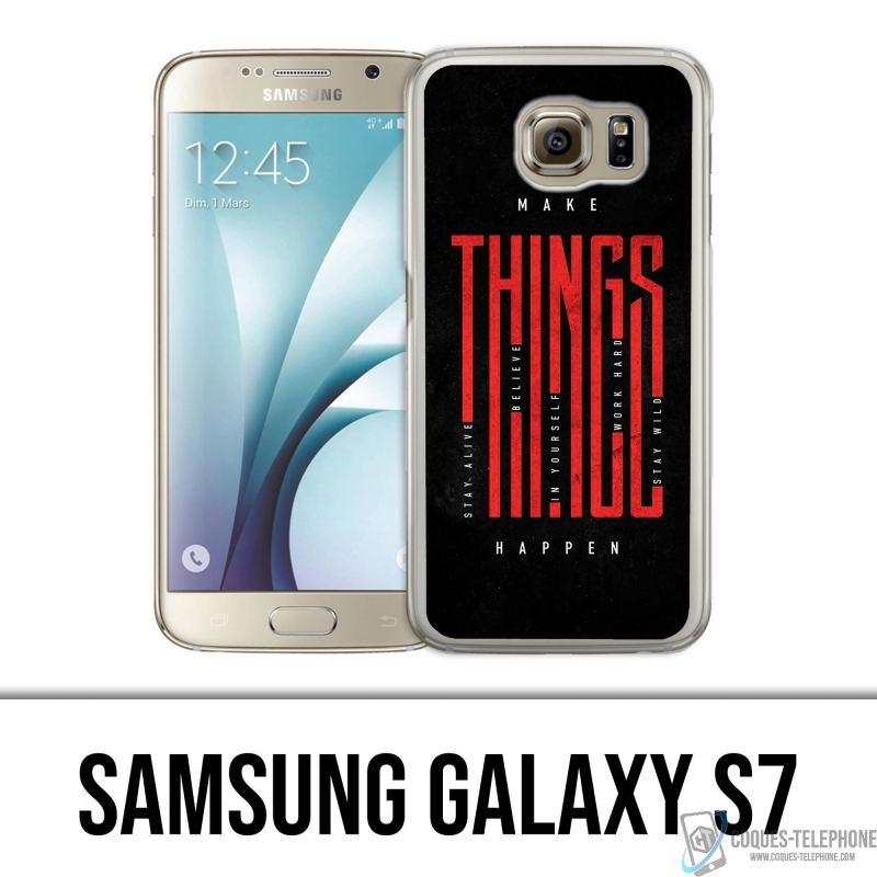 Funda Samsung Galaxy S7 - Haz que las cosas sucedan