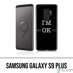Samsung Galaxy S9 Plus Case - Im Ok Broken