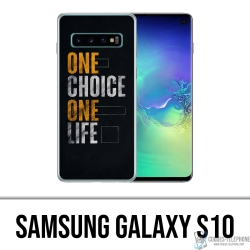 Coque Samsung Galaxy S10 - One Choice Life
