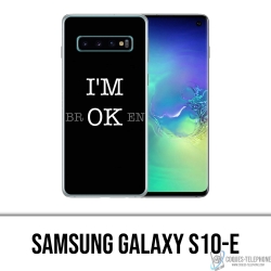 Custodia per Samsung Galaxy S10e - Sono rotto bene