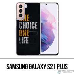 Custodia per Samsung Galaxy S21 Plus - Una scelta di vita
