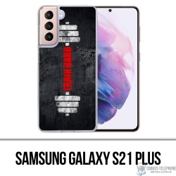 Samsung Galaxy S21 Plus Case - Trainieren Sie hart