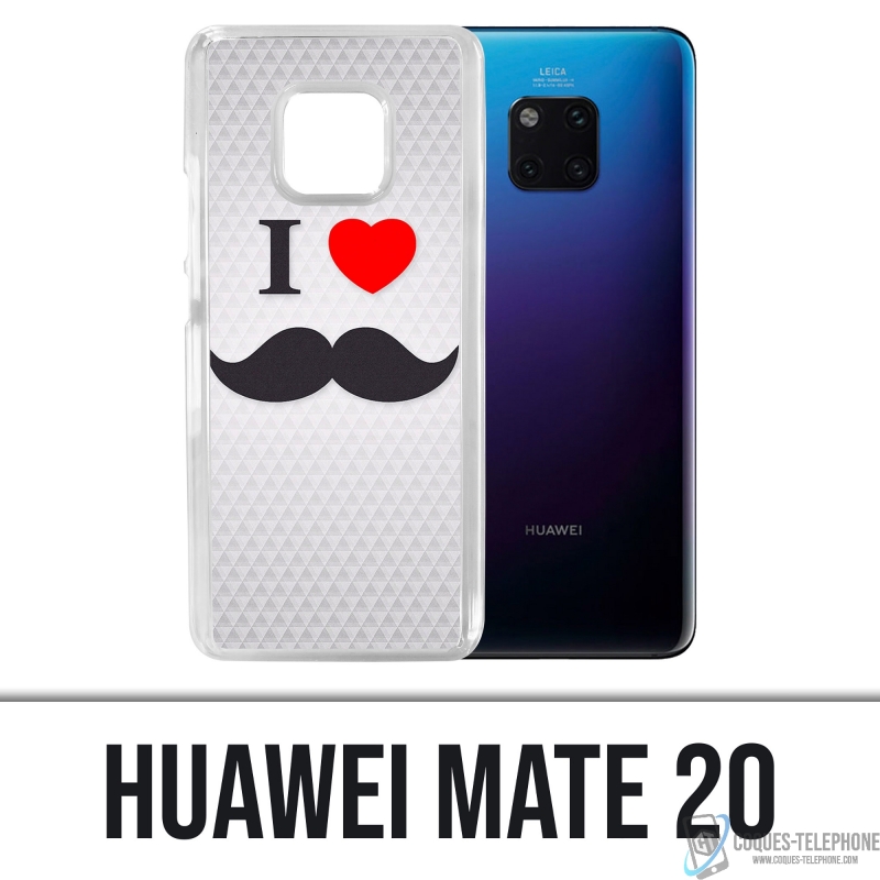 Coque Huawei Mate 20 - I Love Moustache