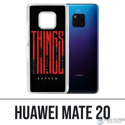 Cover Huawei Mate 20 - Fai accadere le cose