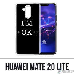 Coque Huawei Mate 20 Lite - Im Ok Broken