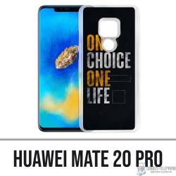 Custodia Huawei Mate 20 Pro - Una scelta di vita