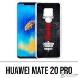 Coque Huawei Mate 20 Pro - Train Hard