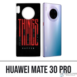 Custodia Huawei Mate 30 Pro - Fai accadere le cose