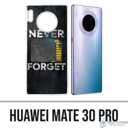 Huawei Mate 30 Pro Case - Nie vergessen