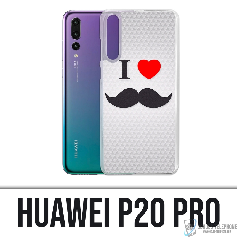 Huawei P20 Pro Case - I Love Mustache