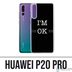 Huawei P20 Pro Case - Ich bin ok kaputt